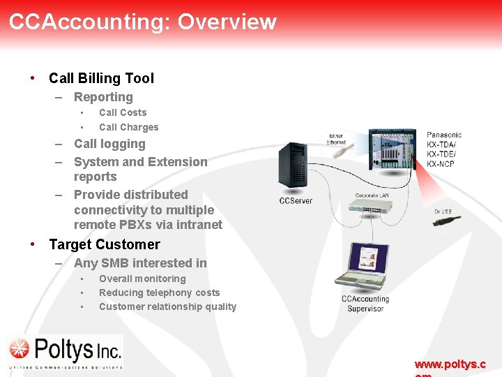 CCAccounting: Overview • Call Billing Tool – Reporting • • Call Costs Call Charges