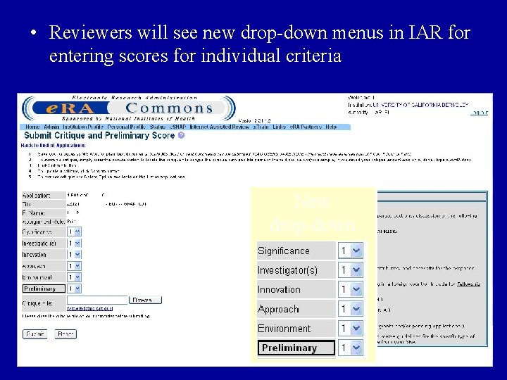  • Reviewers will see new drop-down menus in IAR for entering scores for