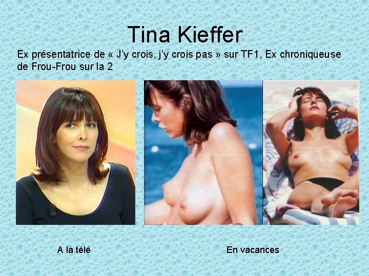 Tina Kieffer Ex présentatrice de « J’y crois, j’y crois pas » sur TF
