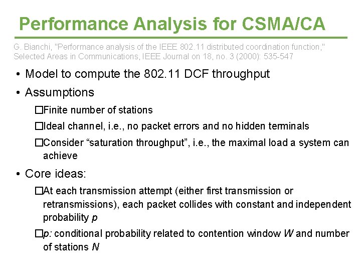 Performance Analysis for CSMA/CA G. Bianchi, "Performance analysis of the IEEE 802. 11 distributed