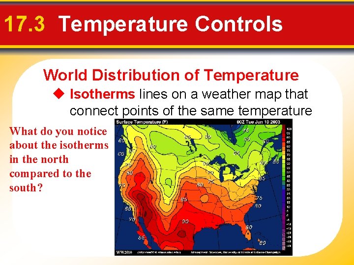 17. 3 Temperature Controls World Distribution of Temperature Isotherms lines on a weather map 17. 3 Temperature Controls World Distribution of Temperature Isotherms lines on a weather map