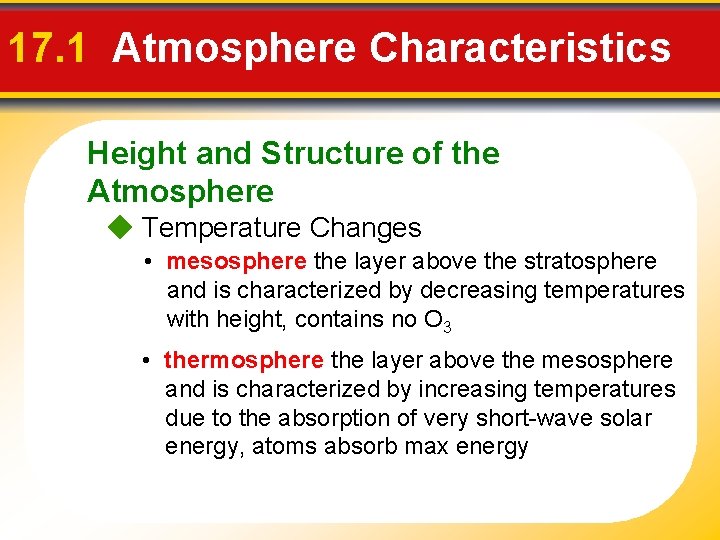 17. 1 Atmosphere Characteristics Height and Structure of the Atmosphere Temperature Changes • mesosphere