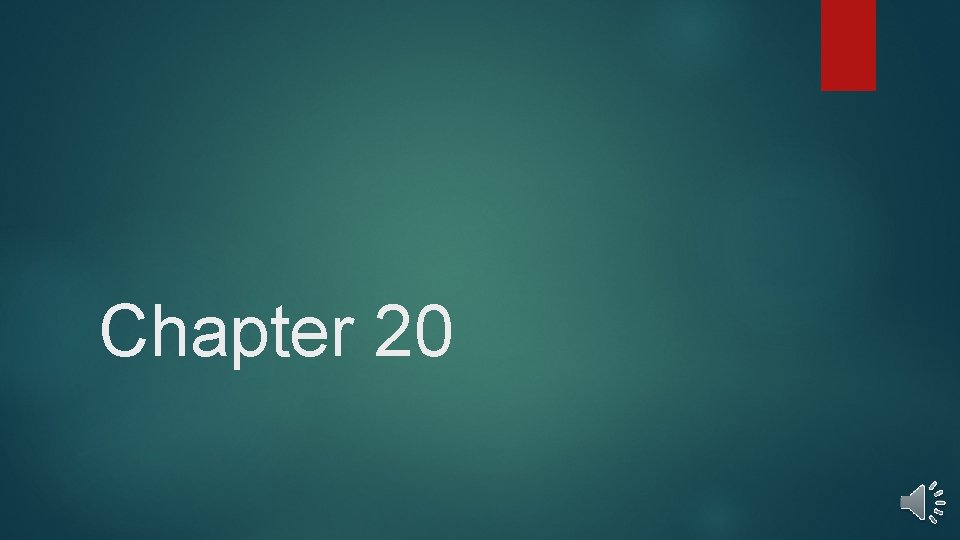 Chapter 20 