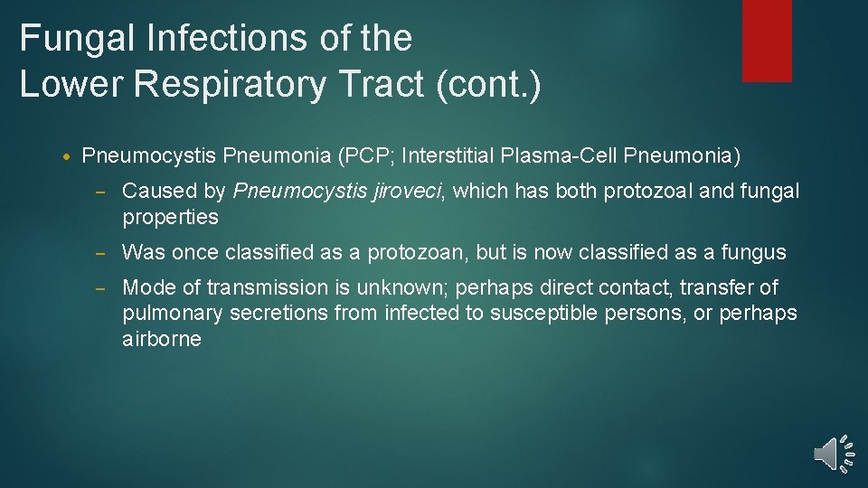Fungal Infections of the Lower Respiratory Tract (cont. ) • Pneumocystis Pneumonia (PCP; Interstitial