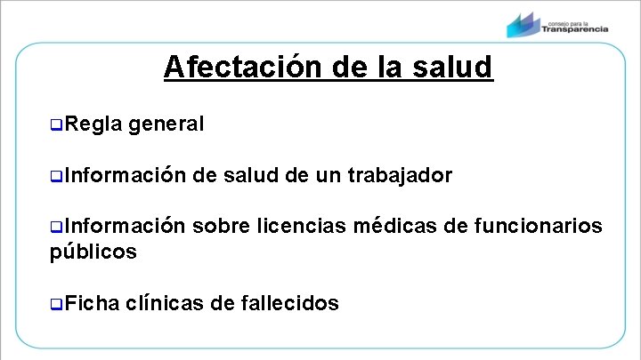 Afectación de la salud q. Regla general q. Información de salud de un trabajador