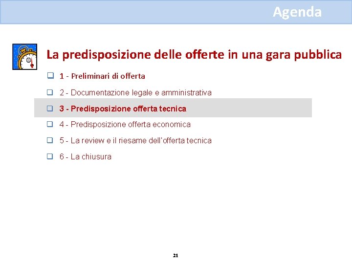 Agenda La predisposizione delle offerte in una gara pubblica q 1 - Preliminari di