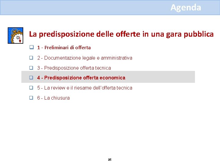 Agenda La predisposizione delle offerte in una gara pubblica q 1 - Preliminari di