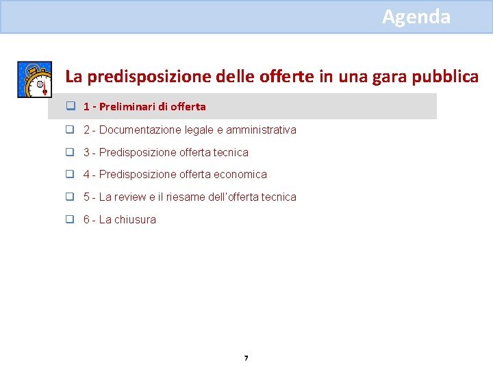 Agenda La predisposizione delle offerte in una gara pubblica q 1 - Preliminari di