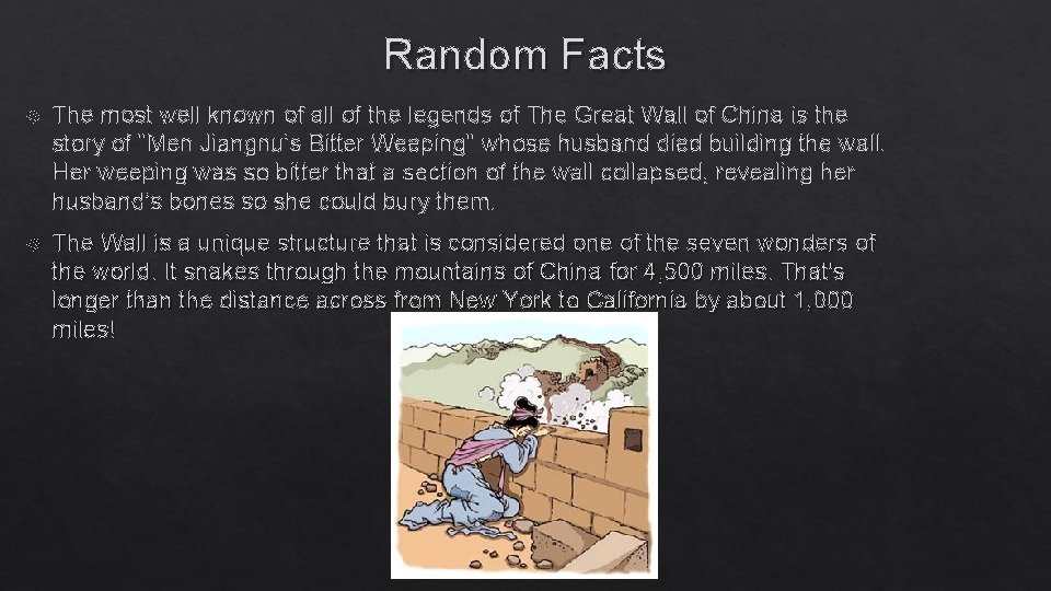 Random Facts The most well known of all of the legends of The Great