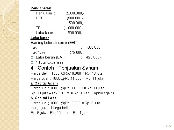 Pendapatan Penjualan : HPP : 2. 000, (500. 000, -) 1. 500. 000, (1.