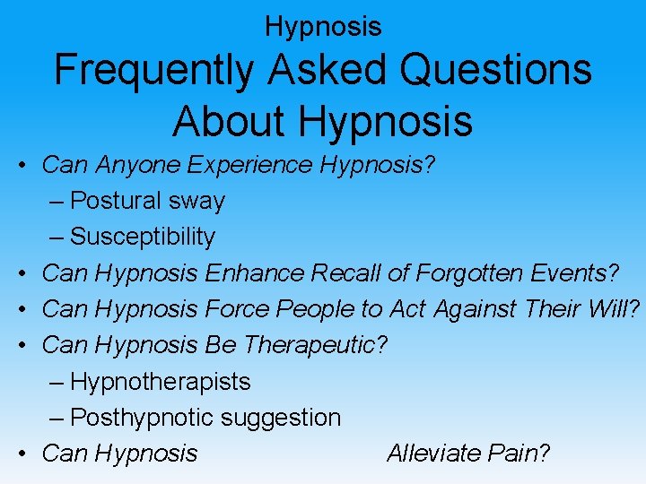 Hypnosis Frequently Asked Questions About Hypnosis • Can Anyone Experience Hypnosis? – Postural sway