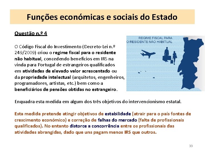 Funções económicas e sociais do Estado Questão n. º 4 O Código Fiscal do