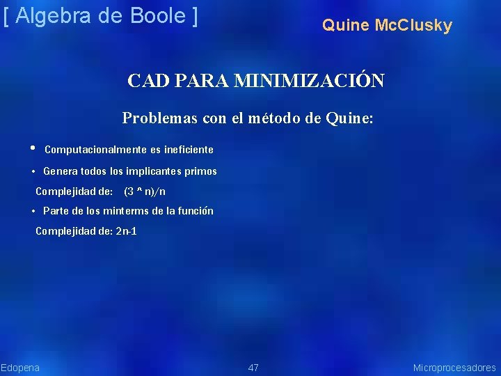 [ Algebra de Boole ] Quine Mc. Clusky CAD PARA MINIMIZACIÓN Problemas con el