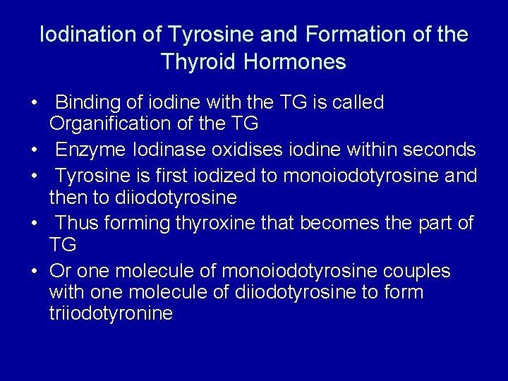 Iodination of Tyrosine and Formation of the Thyroid Hormones • Binding of iodine with