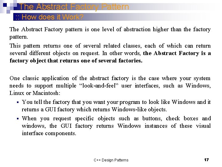 The Abstract Factory Pattern : : How does it Work? The Abstract Factory pattern