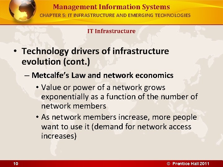 Management Information Systems CHAPTER 5: IT INFRASTRUCTURE AND EMERGING TECHNOLOGIES IT Infrastructure • Technology Management Information Systems CHAPTER 5: IT INFRASTRUCTURE AND EMERGING TECHNOLOGIES IT Infrastructure • Technology
