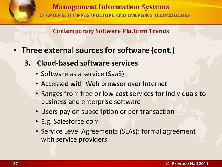 Management Information Systems CHAPTER 5: IT INFRASTRUCTURE AND EMERGING TECHNOLOGIES Contemporary Software Platform Trends Management Information Systems CHAPTER 5: IT INFRASTRUCTURE AND EMERGING TECHNOLOGIES Contemporary Software Platform Trends
