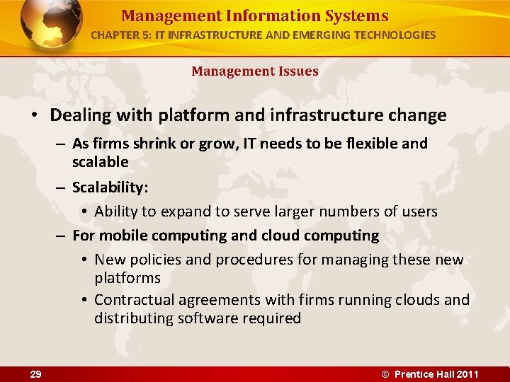 Management Information Systems CHAPTER 5: IT INFRASTRUCTURE AND EMERGING TECHNOLOGIES Management Issues • Dealing Management Information Systems CHAPTER 5: IT INFRASTRUCTURE AND EMERGING TECHNOLOGIES Management Issues • Dealing