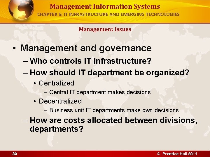 Management Information Systems CHAPTER 5: IT INFRASTRUCTURE AND EMERGING TECHNOLOGIES Management Issues • Management Management Information Systems CHAPTER 5: IT INFRASTRUCTURE AND EMERGING TECHNOLOGIES Management Issues • Management