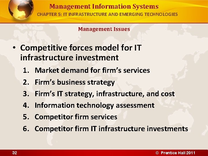 Management Information Systems CHAPTER 5: IT INFRASTRUCTURE AND EMERGING TECHNOLOGIES Management Issues • Competitive Management Information Systems CHAPTER 5: IT INFRASTRUCTURE AND EMERGING TECHNOLOGIES Management Issues • Competitive