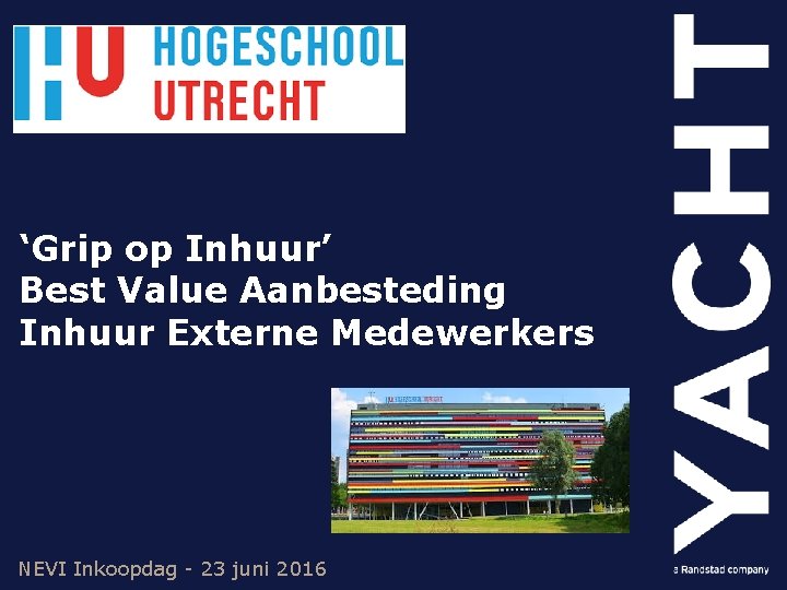 ‘Grip op Inhuur’ Best Value Aanbesteding Inhuur Externe Medewerkers NEVI Inkoopdag - 23 juni