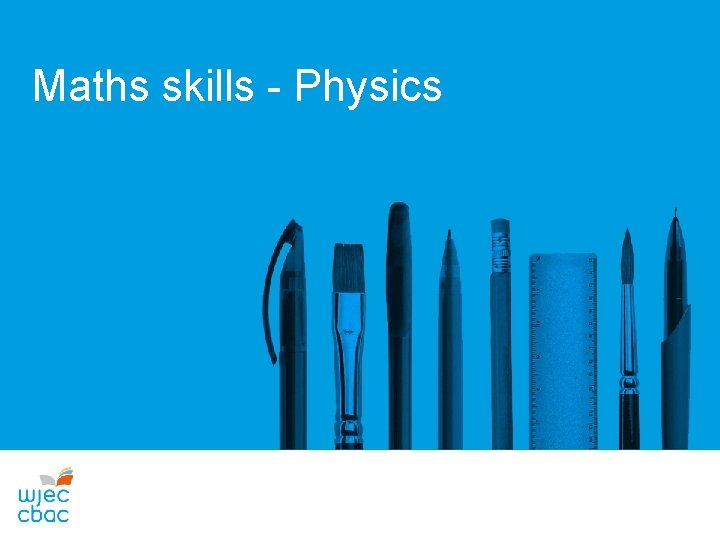 Maths skills - Physics 