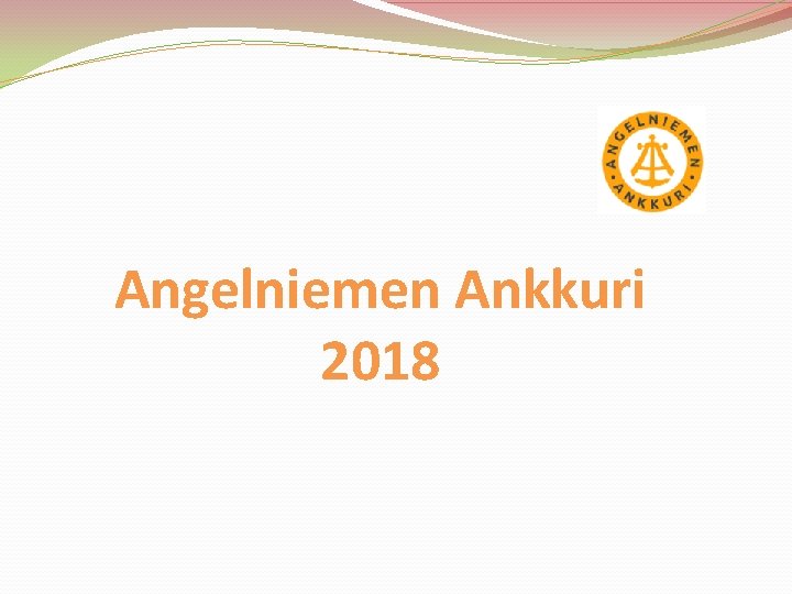 Angelniemen Ankkuri 2018 