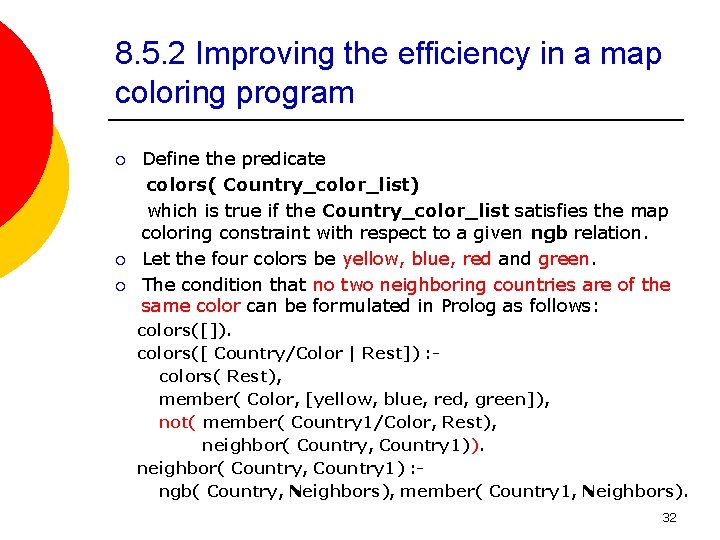 8. 5. 2 Improving the efficiency in a map coloring program ¡ ¡ ¡