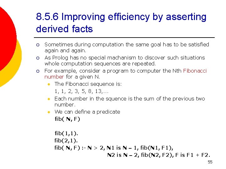 8. 5. 6 Improving efficiency by asserting derived facts ¡ ¡ ¡ Sometimes during