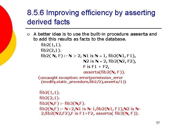 8. 5. 6 Improving efficiency by asserting derived facts ¡ A better idea is