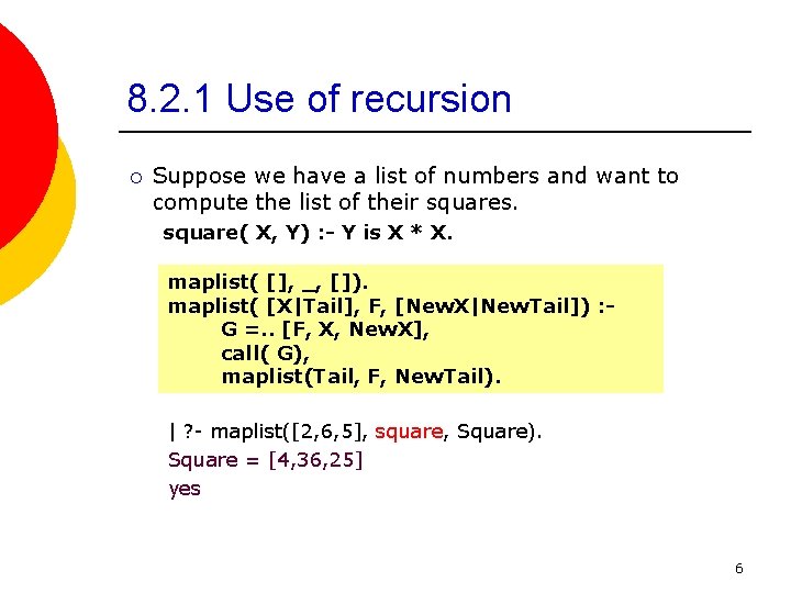 8. 2. 1 Use of recursion ¡ Suppose we have a list of numbers