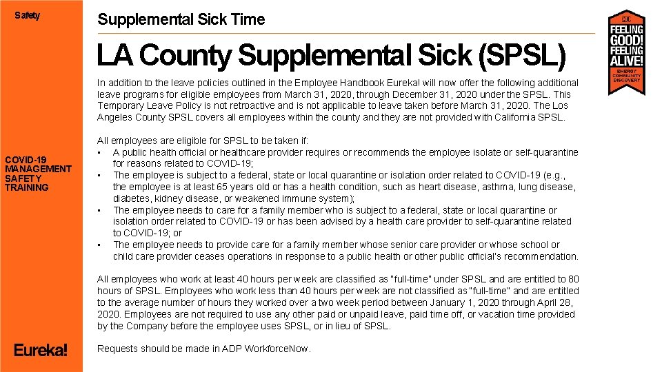 Safety Supplemental Sick Time LA County Supplemental Sick (SPSL) In addition to the leave