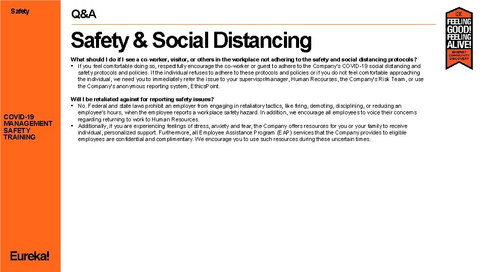 Safety Q&A Safety & Social Distancing COVID-19 MANAGEMENT SAFETY TRAINING What should I do