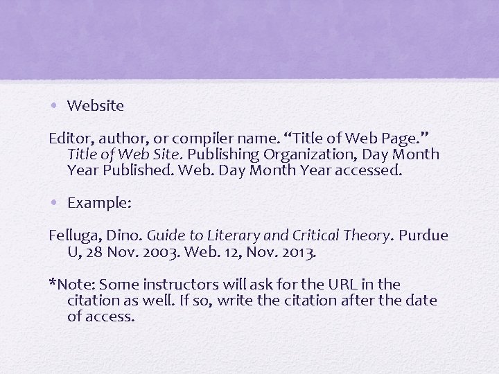 • Website Editor, author, or compiler name. “Title of Web Page. ” Title • Website Editor, author, or compiler name. “Title of Web Page. ” Title