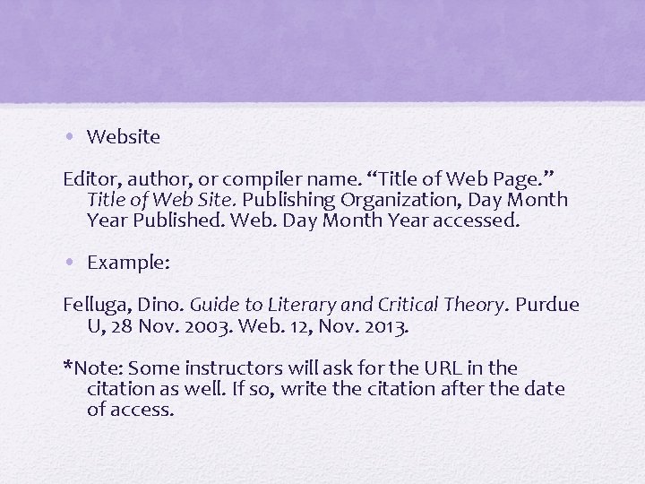  • Website Editor, author, or compiler name. “Title of Web Page. ” Title