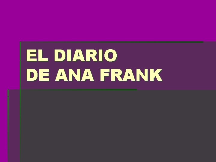 EL DIARIO DE ANA FRANK 