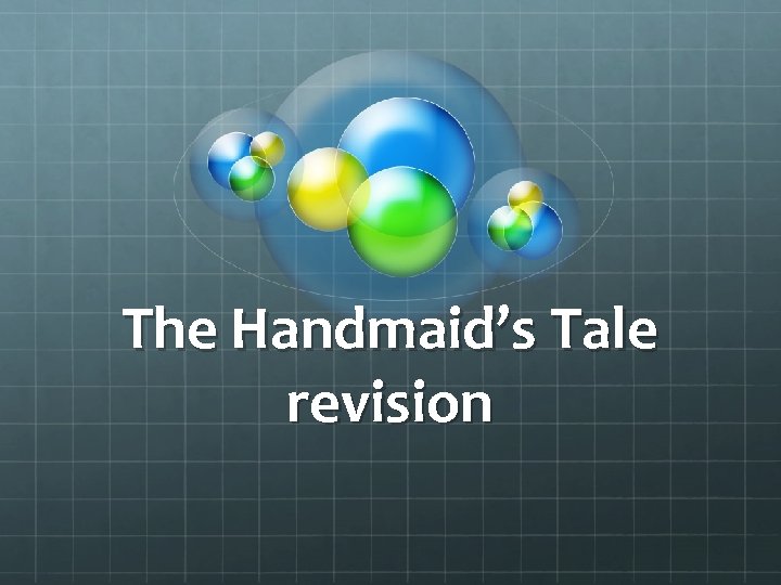 The Handmaid’s Tale revision 