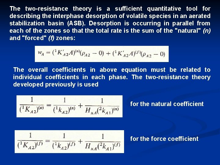 The two resistance theory is a sufficient quantitative tool for describing the interphase desorption