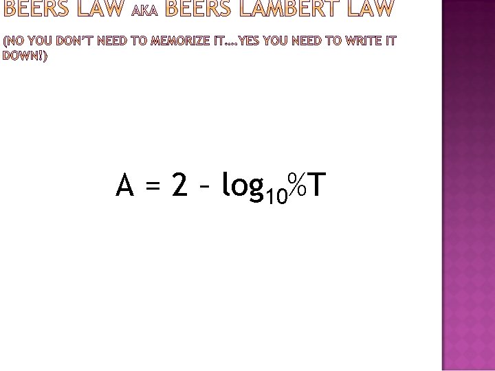 A = 2 – log 10%T 