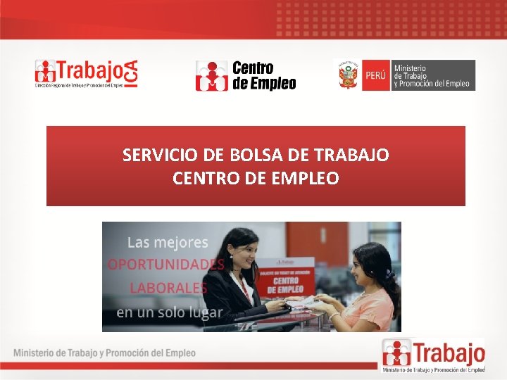 SERVICIO DE BOLSA DE TRABAJO CENTRO DE EMPLEO 