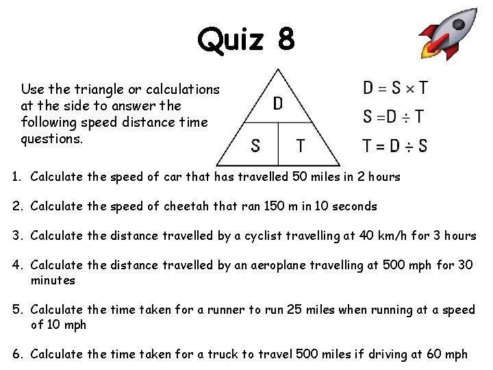 Quiz 8 Use the triangle or calculations at the side to answer the following