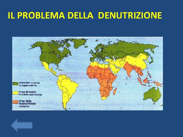 IL PROBLEMA DELLA DENUTRIZIONE 