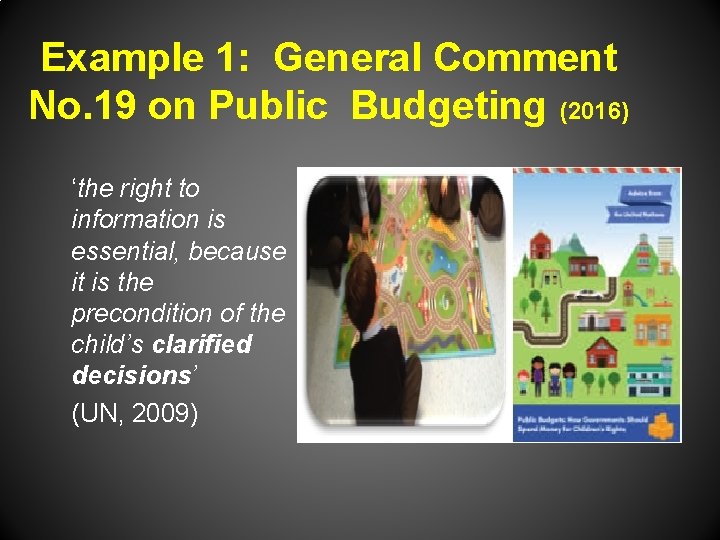 Example 1: General Comment No. 19 on Public Budgeting (2016) ‘the right to information