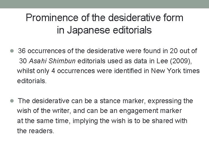 Prominence of the desiderative form in Japanese editorials l 36 occurrences of the desiderative
