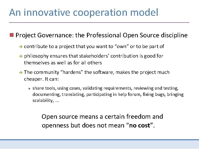An innovative cooperation model Project Governance: the Professional Open Source discipline contribute to a