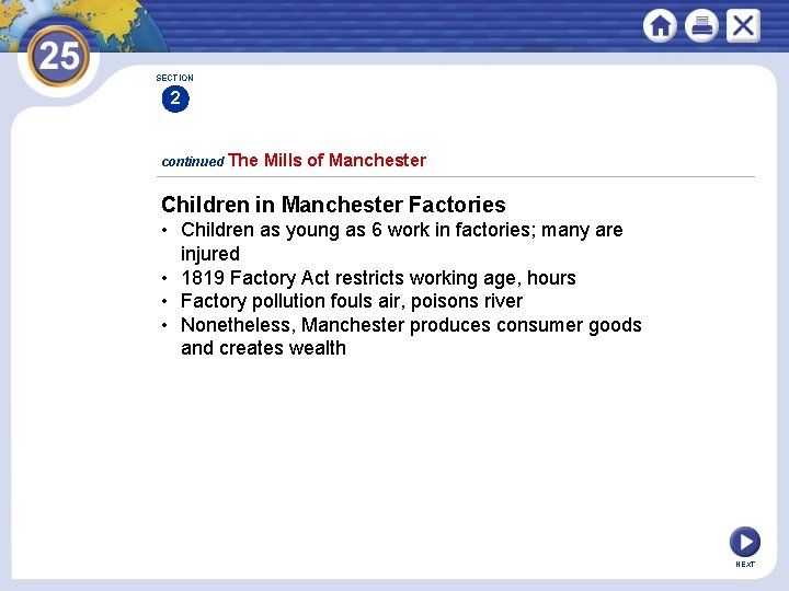 SECTION 2 continued The Mills of Manchester Children in Manchester Factories • Children as