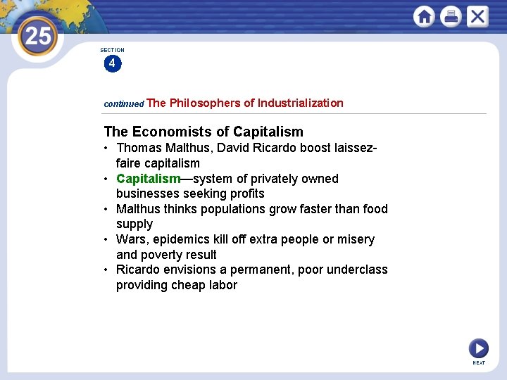 SECTION 4 continued The Philosophers of Industrialization The Economists of Capitalism • Thomas Malthus,