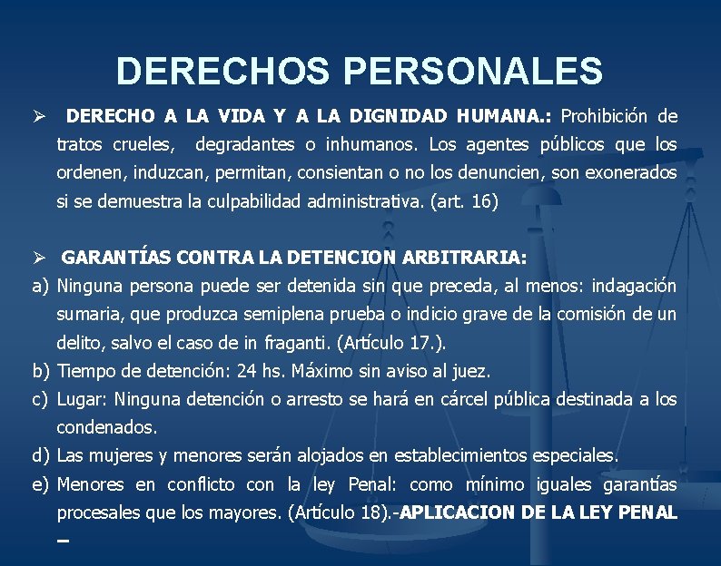 DERECHOS PERSONALES Ø DERECHO A LA VIDA Y A LA DIGNIDAD HUMANA. : Prohibición DERECHOS PERSONALES Ø DERECHO A LA VIDA Y A LA DIGNIDAD HUMANA. : Prohibición