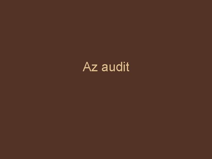 Az audit 