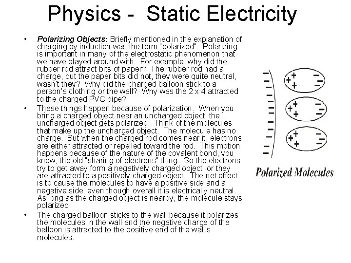 Physics - Static Electricity • • • Polarizing Objects: Briefly mentioned in the explanation
